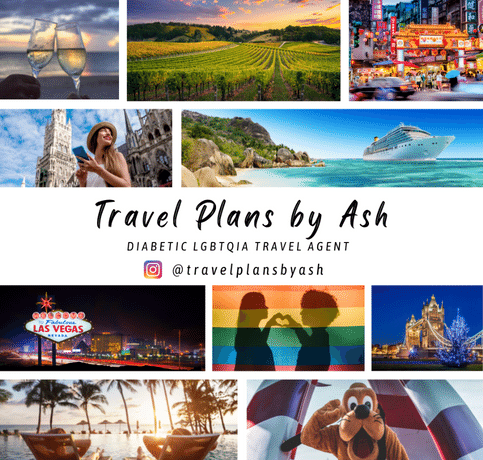 Travel Plans by Ash, Diabetic LGBTQIA Travel Agent @travelplansbyash on IG.